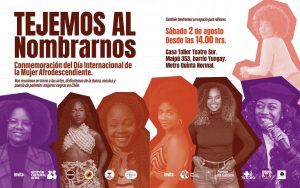 “Tejemos al Nombrarnos”, Mujeres Afrodescendientes se reúnen en Santiago para conmemorar con arte su día