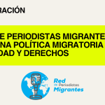 Red de Periodistas Migrantes presenta declaración por una política migratoria con dignidad y derechos
