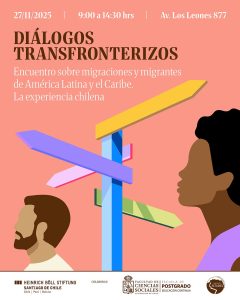 Diálogos transfronterizos: encuentro sobre migraciones y migrantes de América Latina y el Caribe