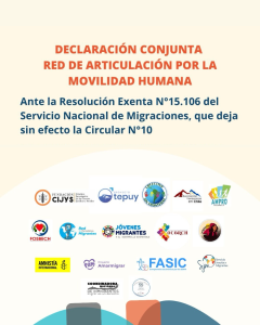 Declaración pública ante la Resolución Exenta N°15.106 del Servicio Nacional de Migraciones, que deja sin efecto la Circular N°10